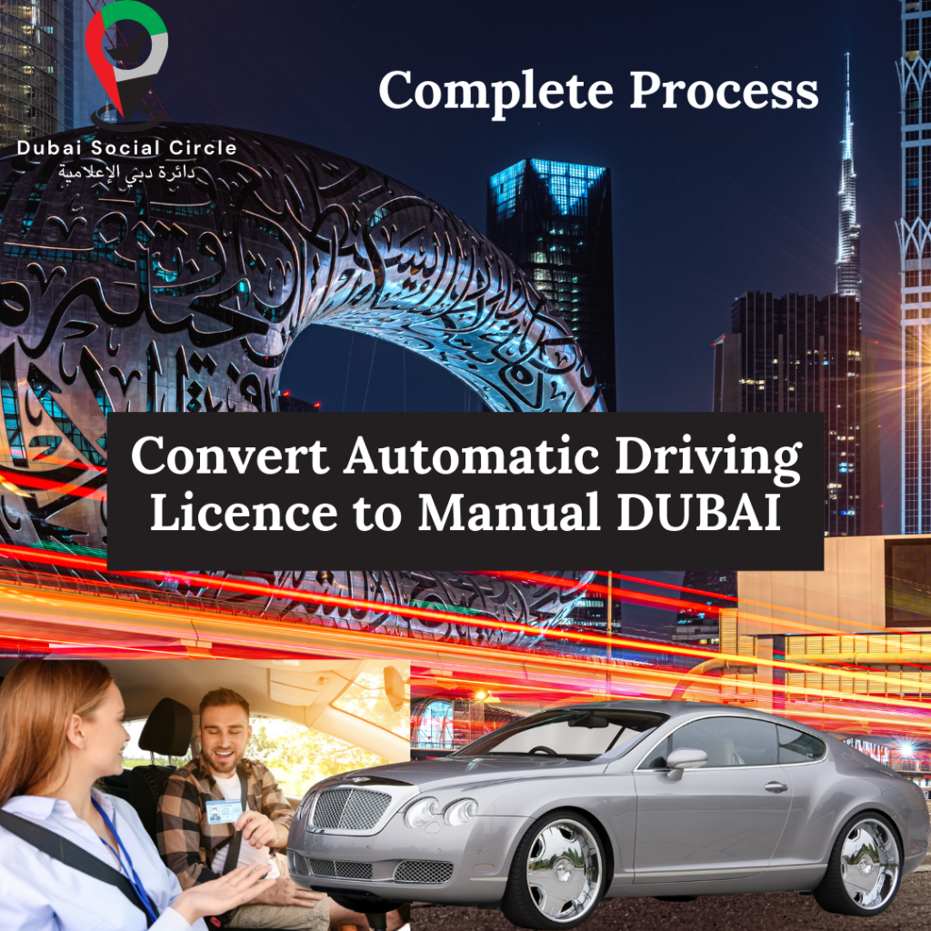 Convert Automatic Driving Licence to Manual DUBAI UAE