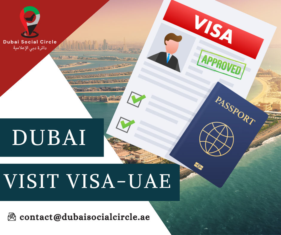 Guide to UAE Visit Visa , types of visa in dubai uae dubai social circle