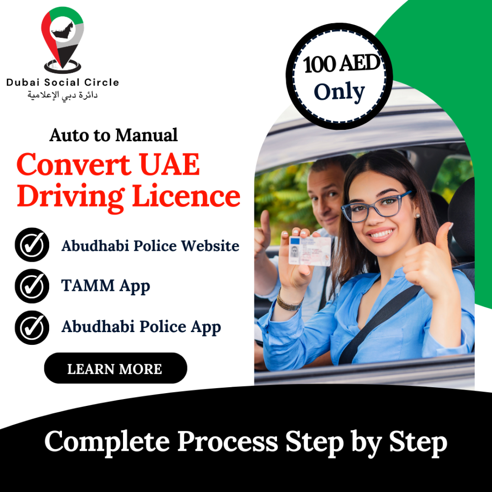 How to convert uae automatic driving Licence into Manual Driving licence DUBAI