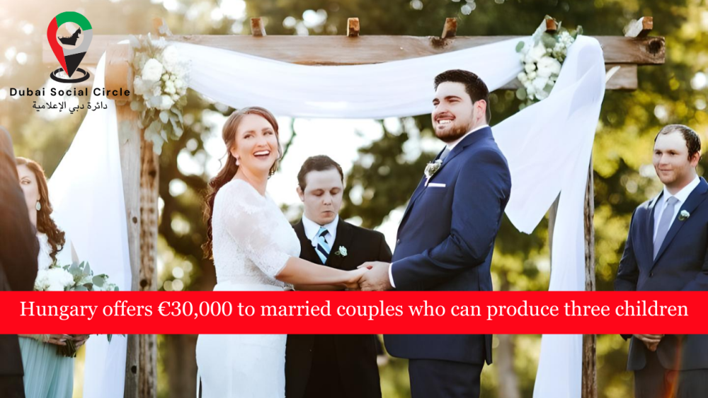 Hungary offers €30,000 to married couples who can produce three children