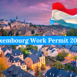 Luxembourg work permit 2024 Requirement All you need to know