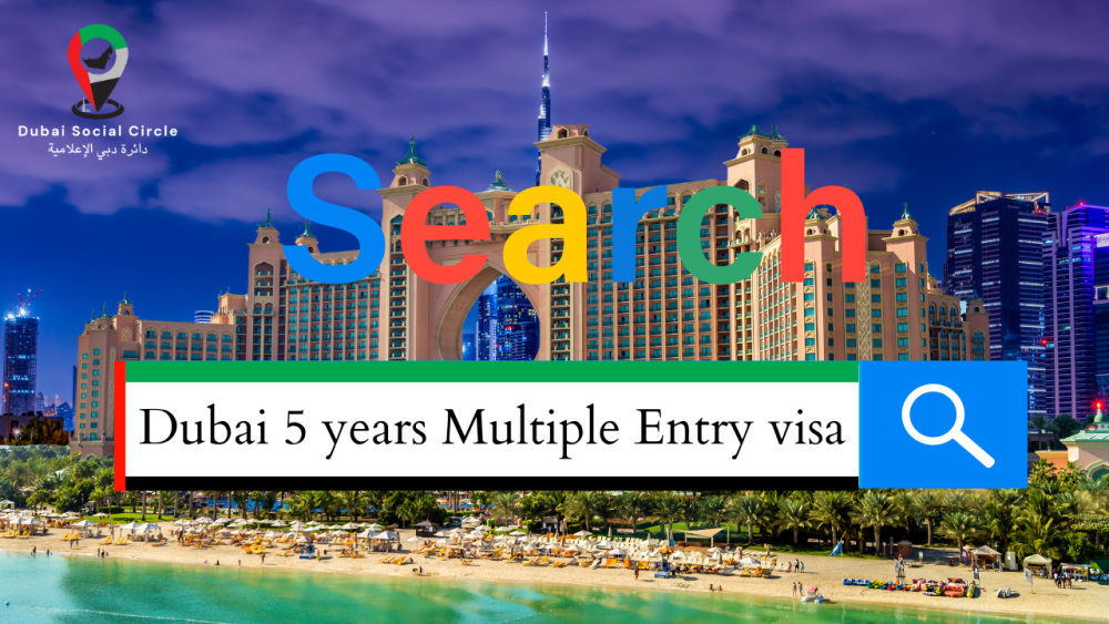 Dubai 5 years Multiple Entry visit visa