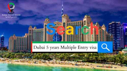 Dubai 5 years Multiple Entry visit visa uae