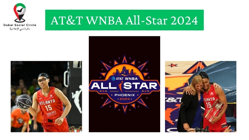 AT&T WNBA All-Star 2024, Basketball, Trending, Dubai social circle