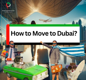 how to move to dubai, full checklist, easy steps, step by step, abu nahyan alnuaimi, dubai social circle, uae.