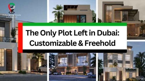 The Only Plot Left in Dubai: Customizable