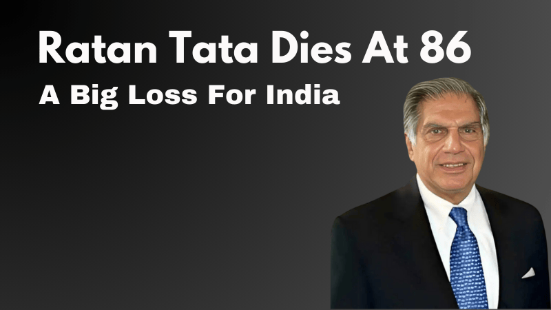 Death Of Ratan Tata Caused A Big Loss For India